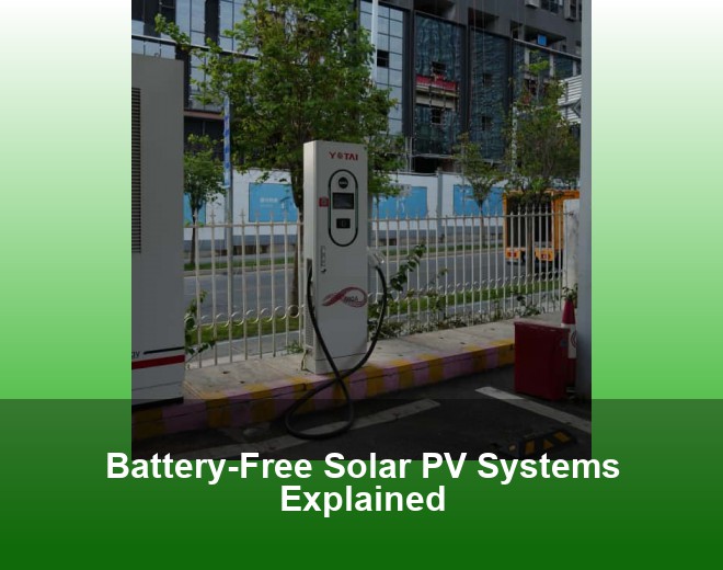 Battery-Free Solar PV Systems Explained
